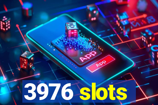 3976 slots